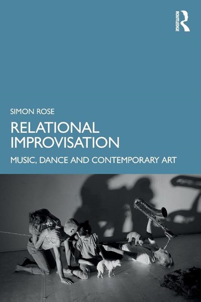 Relational Improvisation, Simon Rose - Paperback - 9781032231891