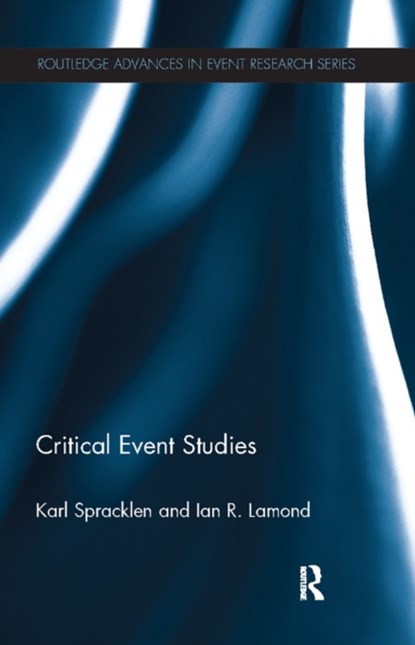 Critical Event Studies, Karl Spracklen ; Ian R. Lamond - Paperback - 9781032242477