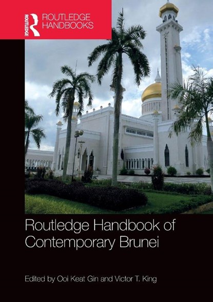 Routledge Handbook of Contemporary Brunei, Ooi Keat Gin ; Victor T. (University of Leeds King - Paperback - 9781032244273