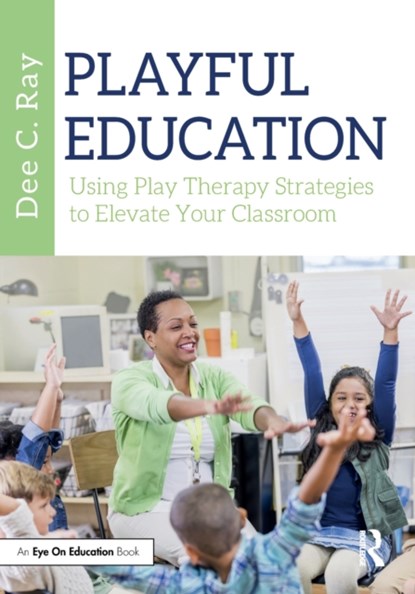 Playful Education, Dee C. Ray - Paperback - 9781032254128
