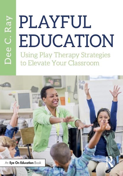 Playful Education, Dee C. Ray - Paperback - 9781032254128