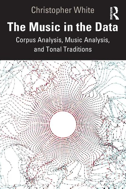 The Music in the Data, Christopher White - Paperback - 9781032259222