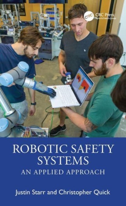 Robotic Safety Systems, Justin Starr ; Christopher Quick - Gebonden - 9781032259895