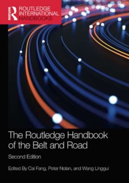 The Routledge Handbook of the Belt and Road, Cai Fang ; Peter Nolan ; Wang Linggui - Paperback - 9781032262239