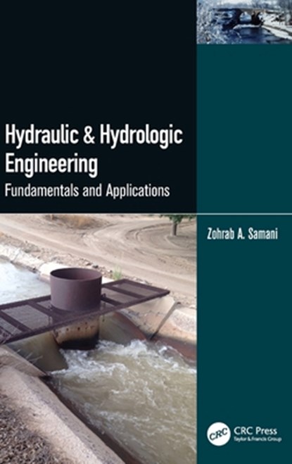 Hydraulic & Hydrologic Engineering, Zohrab A. Samani - Gebonden - 9781032262789