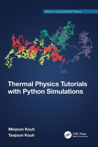 Thermal Physics Tutorials with Python Simulations, Minjoon Kouh ; Taejoon Kouh - Paperback - 9781032263434