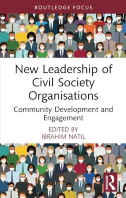 New Leadership of Civil Society Organisations, Ibrahim Natil - Paperback - 9781032263991