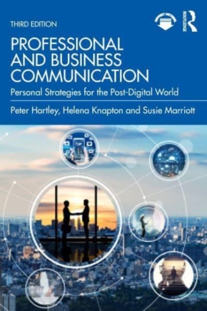 Professional and Business Communication, PETER (EDGE HILL UNIVERSITY,  UK) Hartley ; Susie Marriott ; Helena Knapton - Paperback - 9781032268002