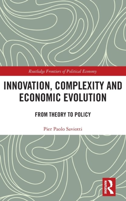 Innovation, Complexity and Economic Evolution, Pier Paolo Saviotti - Gebonden - 9781032278148