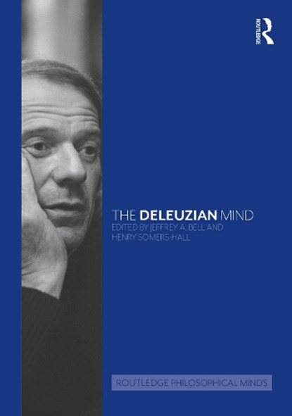 The Deleuzian Mind, Henry (Royal Holloway Somers-Hall ; Jeffrey A. (Southeastern Louisiana University Bell - Gebonden - 9781032278513