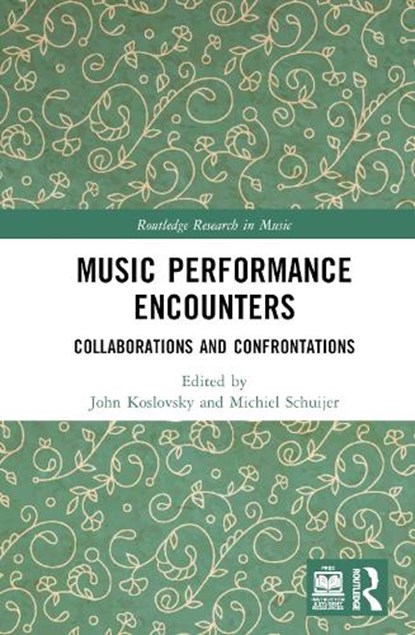 Music Performance Encounters, John Koslovsky ; Michiel Schuijer - Gebonden - 9781032282169