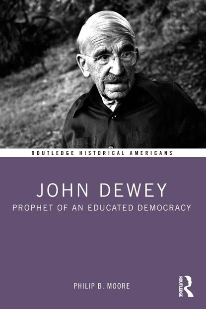 John Dewey, Philip B. Moore - Paperback - 9781032283593