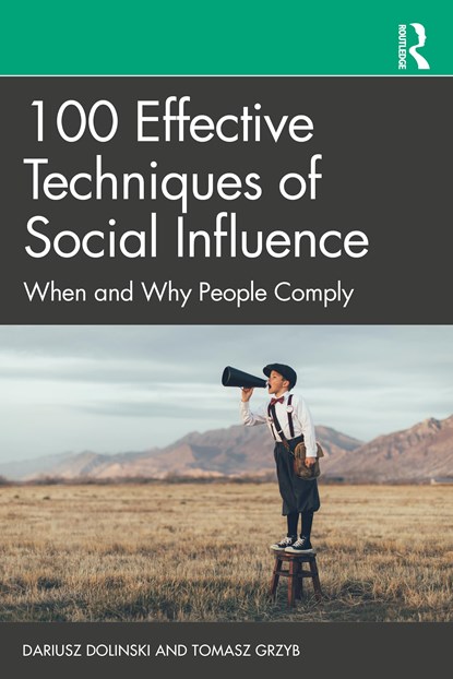 100 Effective Techniques of Social Influence, Dariusz Dolinski ; Tomasz Grzyb - Paperback - 9781032283913