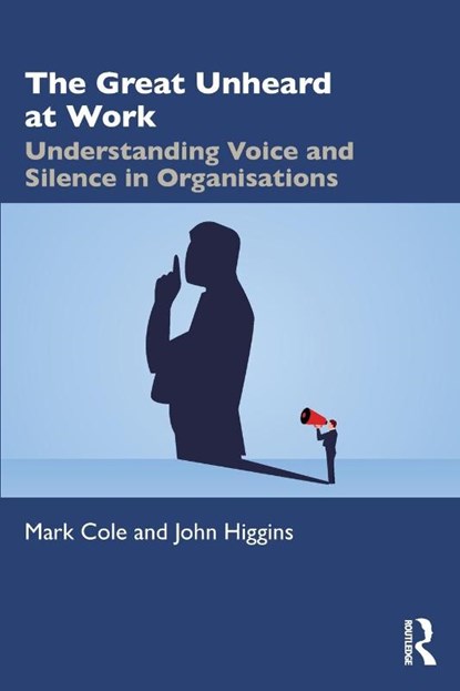 The Great Unheard at Work, Mark Cole ; John Higgins - Paperback - 9781032284026