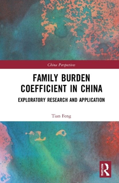 Family Burden Coefficient in China, Tian Feng - Gebonden - 9781032284422