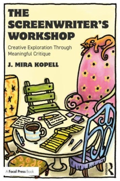 The Screenwriter’s Workshop, J. Mira Kopell - Paperback - 9781032287218