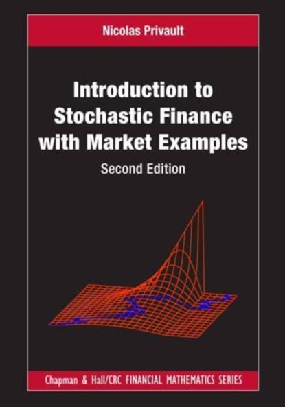 Introduction to Stochastic Finance with Market Examples, Nicolas (Nanyang Technological University Privault - Gebonden - 9781032288260