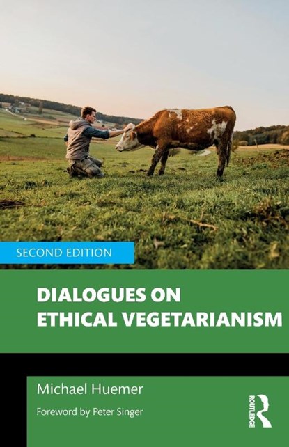 Dialogues on Ethical Vegetarianism, Michael (University of Colorado Huemer - Paperback - 9781032291024