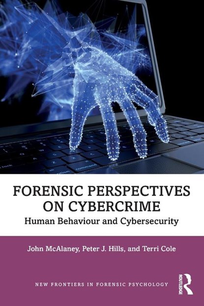 Forensic Perspectives on Cybercrime, John (Bournemouth University McAlaney ; Peter J. Hills ; Terri (University of Bournemouth Cole - Paperback - 9781032291741