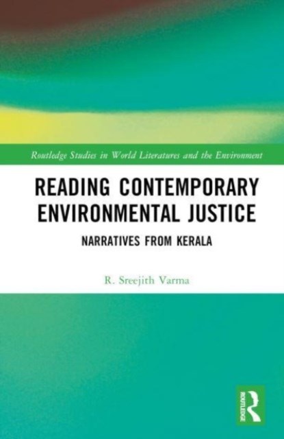Reading Contemporary Environmental Justice, R. Sreejith Varma - Gebonden - 9781032293707