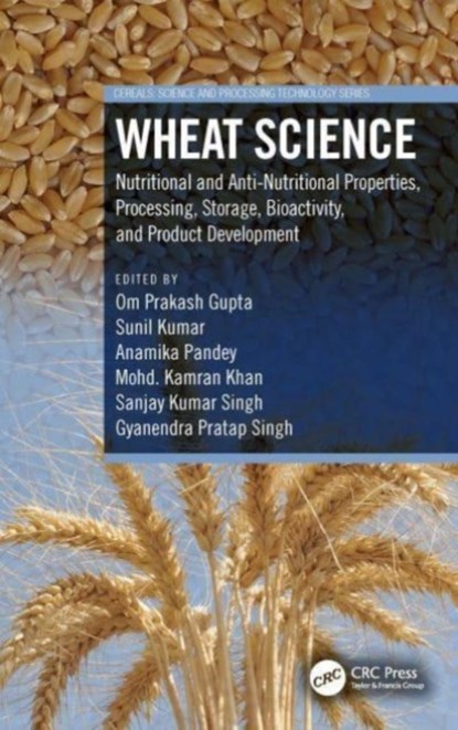 Wheat Science, Om Prakash Gupta ; Sunil Kumar ; Anamika Pandey - Gebonden - 9781032293745