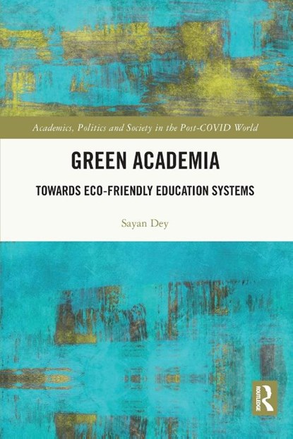 Green Academia, Sayan (Alliance University Dey - Paperback - 9781032295169