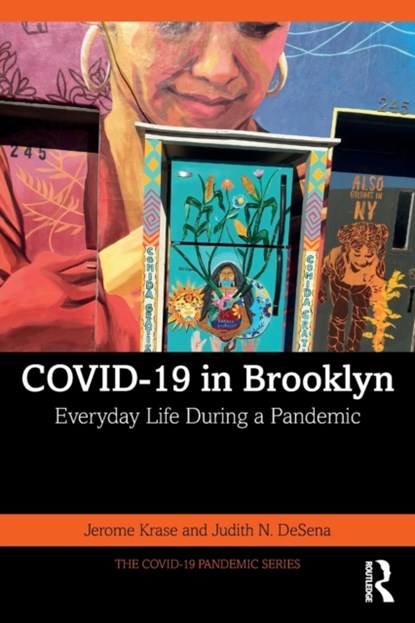 COVID-19 in Brooklyn, JEROME (BROOKLYN COLLEGE OF THE CITY UNIVERSITY OF NEW YORK,  USA) Krase ; Judith (St. John’s University, New York City, USA.) DeSena - Paperback - 9781032295534