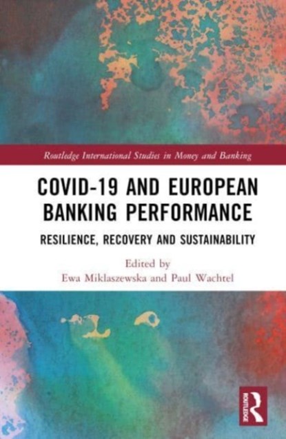 COVID-19 and European Banking Performance, Paul Wachtel ; Ewa Miklaszewska - Gebonden - 9781032316567