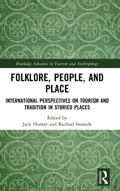 Folklore, People, and Places, Jack Hunter ; Rachael (Robert Gordon University Ironside - Gebonden - 9781032316932