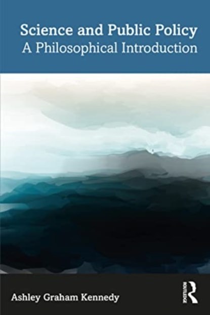 Science and Public Policy, Ashley Graham Kennedy - Paperback - 9781032317403