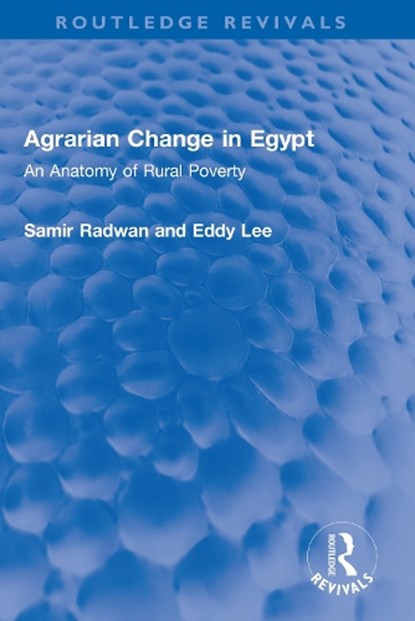Agrarian Change in Egypt, Samir Radwan ; Eddy Lee - Gebonden - 9781032322148