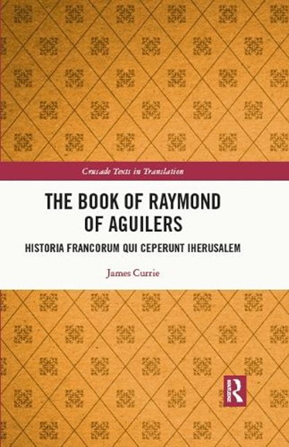 The Book of Raymond of Aguilers, James Currie - Gebonden - 9781032325705