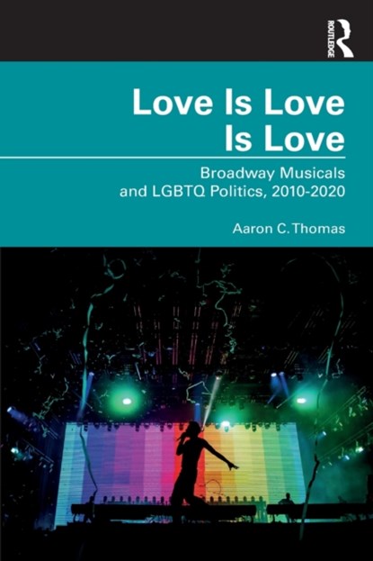 Love Is Love Is Love, Aaron C. Thomas - Paperback - 9781032329475