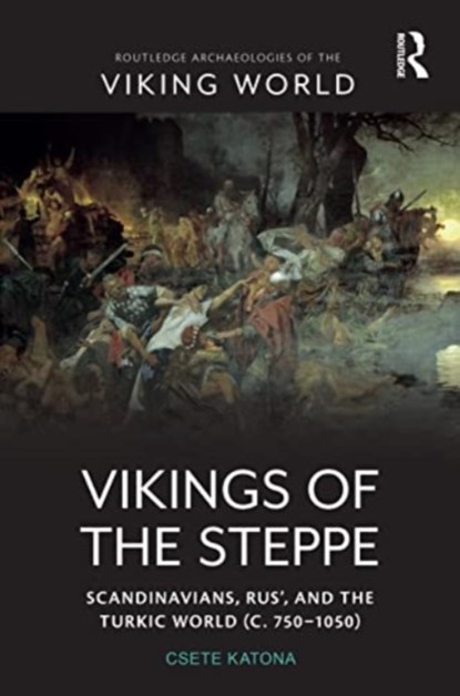 Vikings of the Steppe, Csete Katona - Paperback - 9781032340753