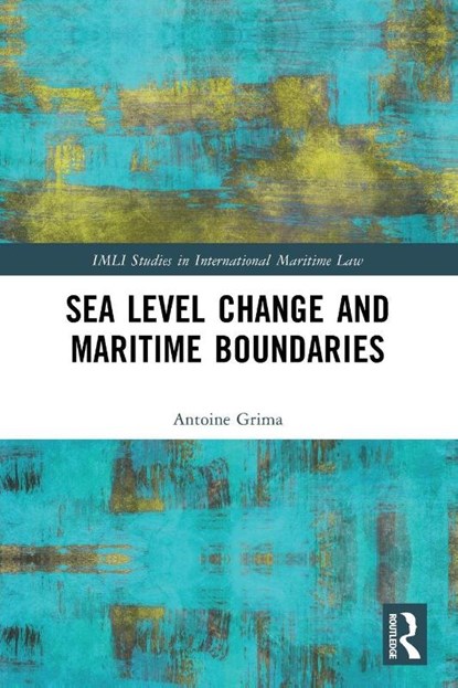 Sea Level Change and Maritime Boundaries, Antoine Grima - Paperback - 9781032340791