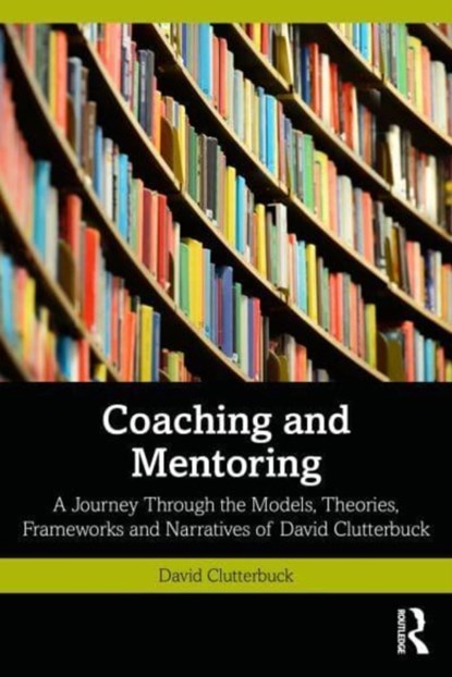 Coaching and Mentoring, CLUTTERBUCK,  David - Paperback - 9781032348223