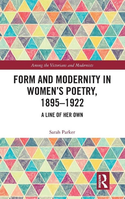 Form and Modernity in Women’s Poetry, 1895–1922, Sarah Parker - Gebonden - 9781032348667