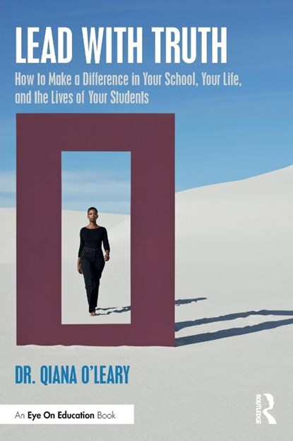Lead with Truth, Qiana (Assistant Professor in Educational Administration for the Texas A&M University System) O'Leary - Paperback - 9781032351377