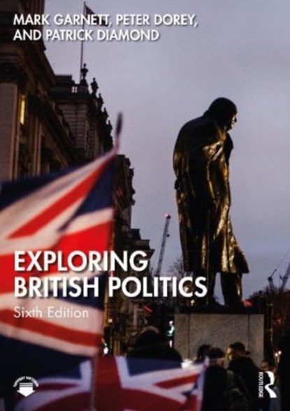 Exploring British Politics, Mark (University of Lancaster) Garnett ; Peter (University of Cardiff) Dorey ; Patrick (Queen Mary Diamond - Paperback - 9781032351667