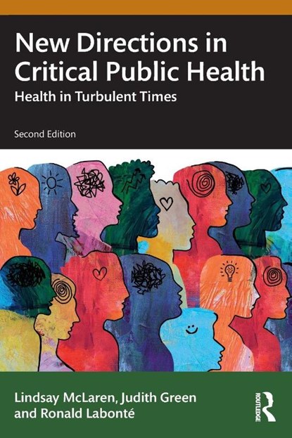 New Directions in Critical Public Health, Lindsay McLaren ; Judith Green ; Ronald Labonte - Paperback - 9781032354804