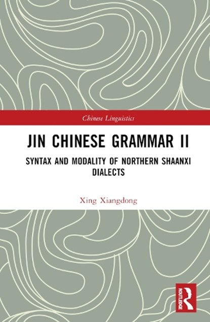 Jin Chinese Grammar II, Xing Xiangdong - Gebonden - 9781032357508
