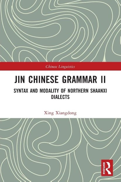 Jin Chinese Grammar II, Xing Xiangdong - Paperback - 9781032357768