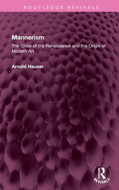 Mannerism (Vol. I and II), Arnold Hauser - Gebonden - 9781032358277