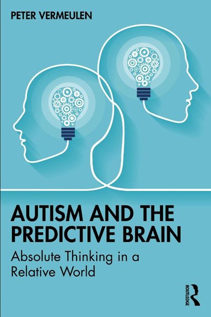 Autism and The Predictive Brain, VERMEULEN,  Peter - Paperback - 9781032358970