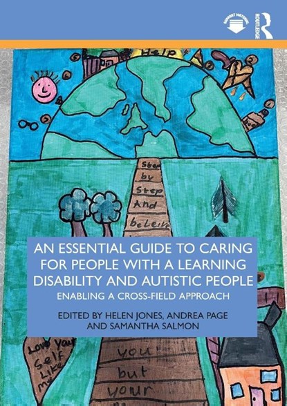 An Essential Guide to Caring for People With a Learning Disability and Autistic People, Helen Jones ; Andrea Page ; Samantha Salmon - Paperback - 9781032377582