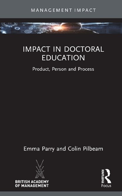 Impact in Doctoral Education, EMMA PARRY ; COLIN (CRANFIELD UNIVERSITY,  UK) Pilbeam - Gebonden - 9781032378060
