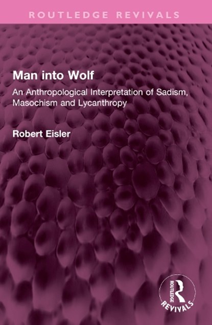Man into Wolf, Robert Eisler - Paperback - 9781032379531