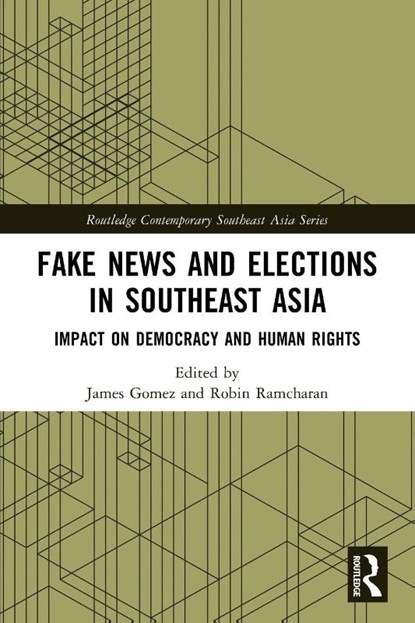 Fake News and Elections in Southeast Asia, James (Asia Centre Gomez ; Robin (Asia Centre Ramcharan - Paperback - 9781032379821