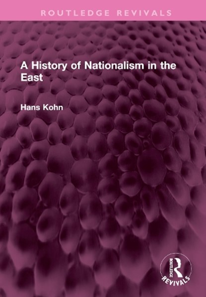A History of Nationalism in the East, Hans Kohn - Gebonden - 9781032383811