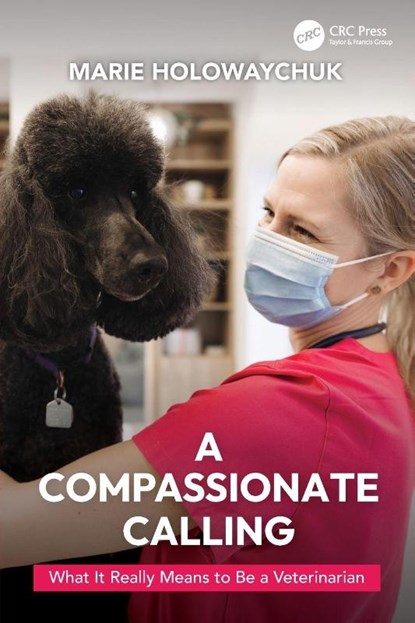 A Compassionate Calling, Marie Holowaychuk - Paperback - 9781032389035
